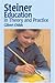 Steiner Education in Theory & Practice by Childs Gilbert (1991-06-01) Paperback