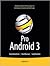 Pro Android 3 1st (first) edition Text Only