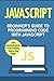 JavaScript: Beginner's Guide to Programming Code with JavaScript by Charlie Masterson (2016-11-29)