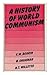 A history of world communism