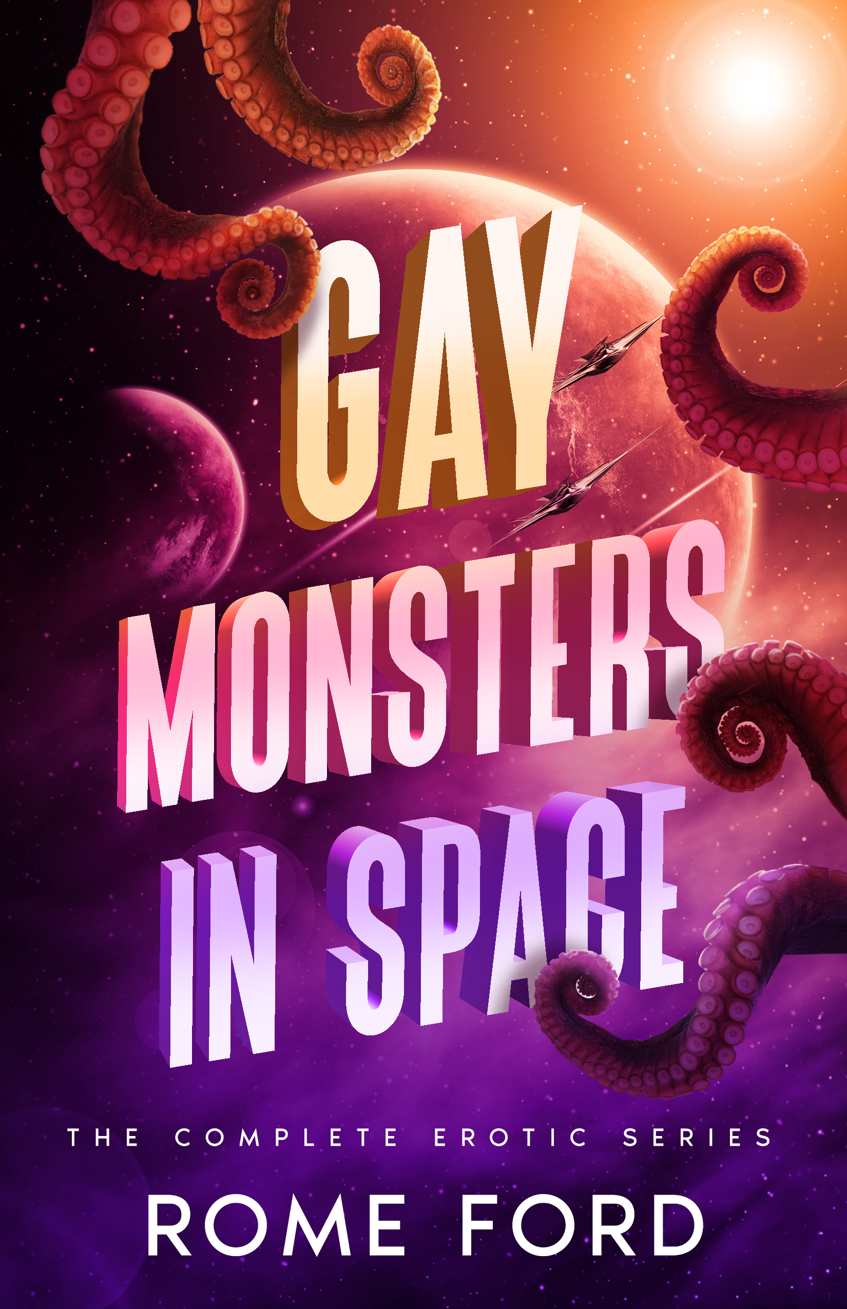 Gay Monsters in Space: The Complete Erotic Series