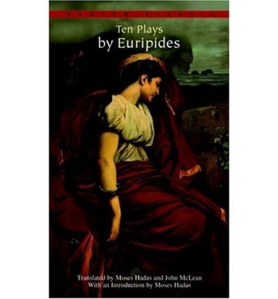 [Ten Plays by Euripides] [by: Euripides]