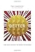 Better: How Jesus Satisfies the Search for Meaning
