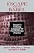 Escape from Babel: Toward a Unifying Language for Psychotherapy Practice (Norton Professional Books (Paperback)) by Barry L. Duncan (1996-12-17)