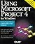 Using Microsoft Project 4.0 for Windows by Tim Pyron (1994-05-06)