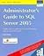 Administrator'S Guide To Sql Server 2005