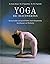 Yoga bei Beschwerden gesund werden und gesund blei by Robin Monro