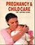 Pregnancy and Child Care