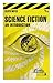 Science Fiction: An Introdu...