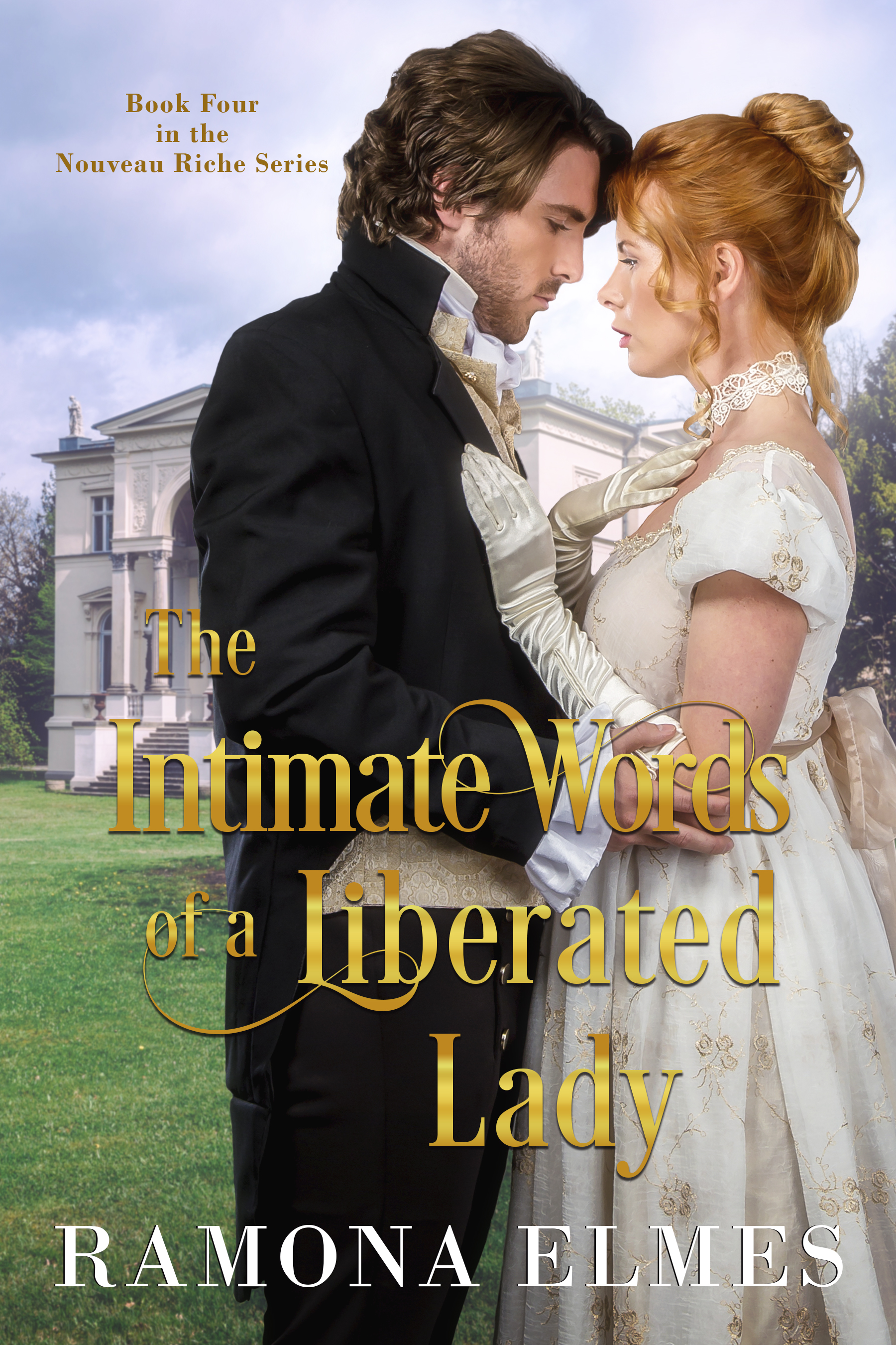 The Intimate Words of a Liberated Lady (The Nouveau Riche #4)
