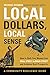 [Local Dollars, Local Sense: How to Shift Your Money from Wall Street to Main Street and Achieve Real Prosperity (Community Resilience Guides)] [Author: Michael Shuman] [February, 2012]