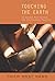 Touching the Earth: Guided Meditations for Mindfulness Practice by Thich Nhat Hanh (2008-08-01)