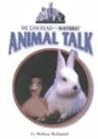 Animal Talk (We Can Read About Nature) Animal Talk (We Can Read About Nature)