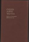 Chinese Poetic Writing: With An Anthology of T'ang Poetry (Studies in Chinese Literature and Society)