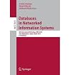 Databases in Networked Information Systems: 8th International Workshop, DNIS 2013, Aizu-Wakamatsu, Japan, March 25-27, 2013. Proceedings Databases in Networked Information Systems: 8th International Workshop, DNIS 2013, Aizu-Wakamatsu, Japan, March 25-27, 2013. Proceedings