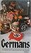 GERMANS, BIOGRAPHY OF AN OBSESSION