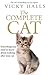 The Complete Cat by Vicky Halls (2010-01-01)