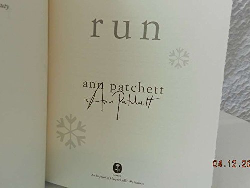 Run by Ann Patchett Signed First Edition.