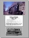 Ghost Rails 1850-1980 Volume 1