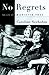 No Regrets by Caroline Seebohm (1998-08-03)
