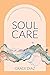 Soul Care by Grace Diaz