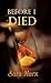 Before I Died by Sara Marx ...