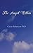 The Angel Within by Ph.D Claire Robertson (2009-12-01)