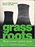 Grass roots by Fred A. Wilcox