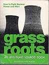 Grass roots: An anti-nuke source book