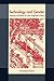 Technology and Gender: Fabrics of Power in Late Imperial China (A Philip E. Lilienthal Book) by Francesca Bray (1997-06-19)