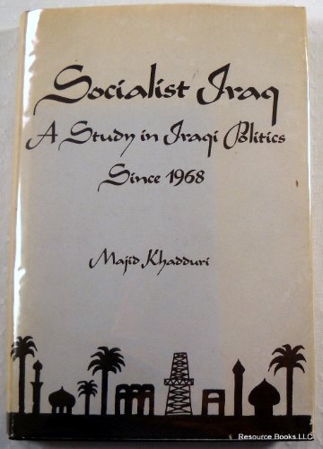 Socialist Iraq: A study in Iraqi politics since 1968 (Hardcover)