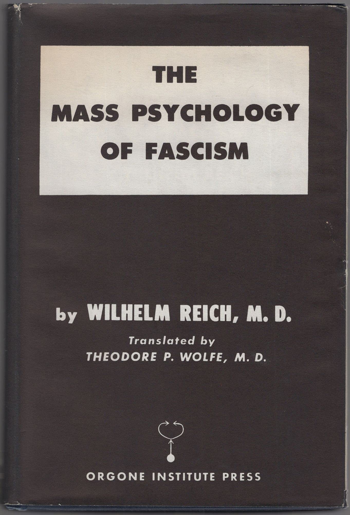 The Mass Psychology of Fascism