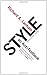 Style: An Anti-Textbook by Richard A. Lanham (2007-07-01)