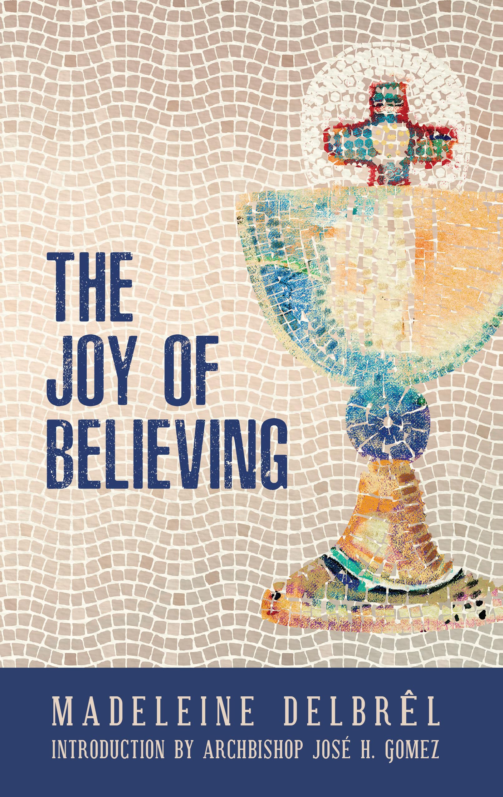 The Joy of Believing (Paperback)