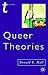 Queer Theories (Transitions) by Donald E. Hall (2002-10-31)