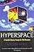 Hyperspace: A Scientific Odyssey through Parallel Universes, Time Warps, and the Tenth Dimension by Kaku, Michio New Edition (1995)