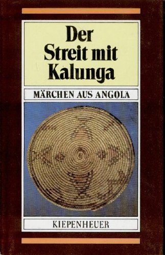 Der Streit mit Kalunga. Märchen aus Angola (Hardcover)