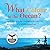 What Colour is the Ocean? by Gary Collins (2009-10-23)