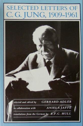 Selected Letters of C.G. Jung 1909-1961 (Paperback)
