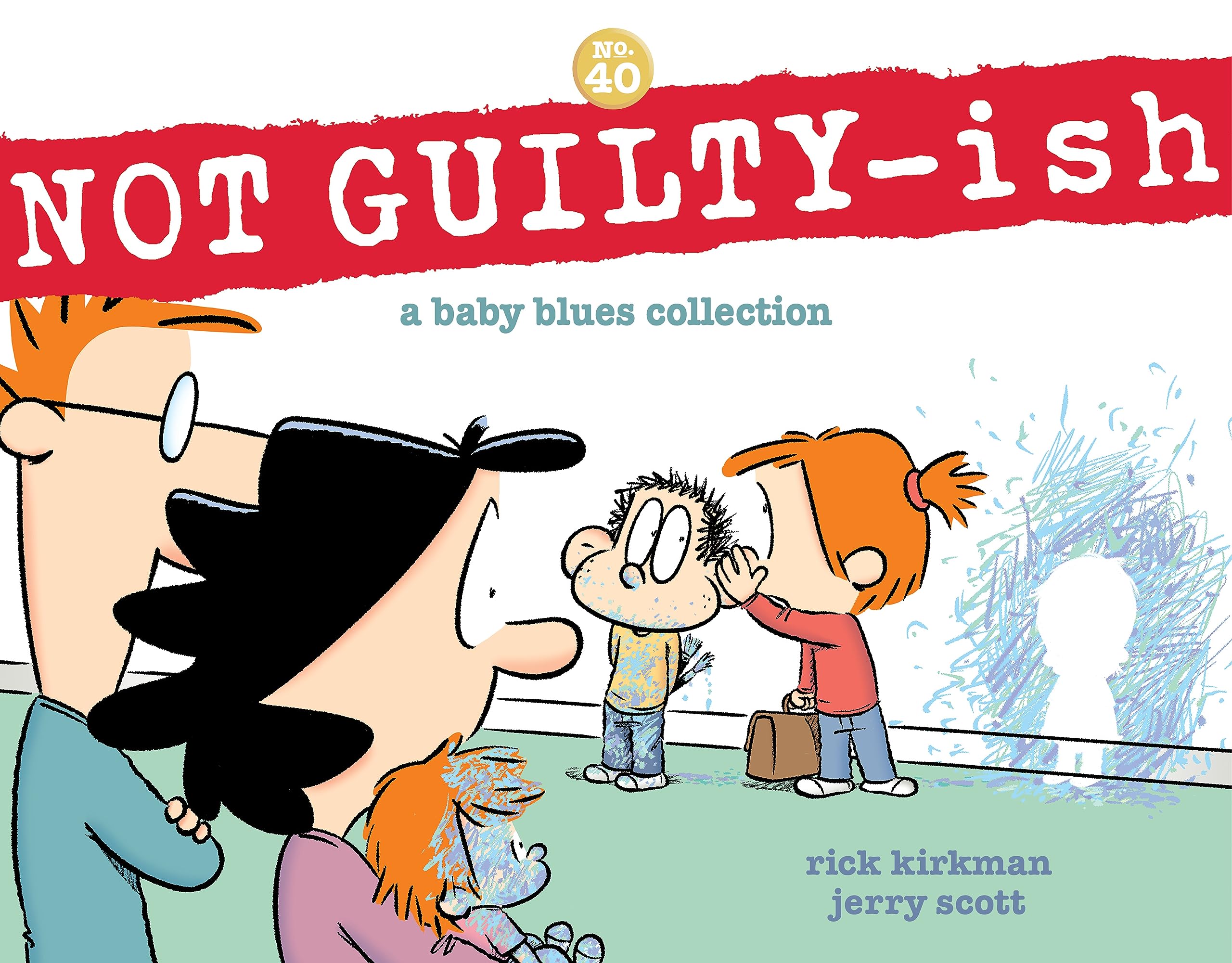 NOT GUILTY-ish: A Baby Blues Collection (Kindle Edition)