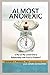[ Almost Anorexic: Is My (or My Loved One's) Relationship with Food a Problem? Thomas, Jennifer J. ( Author ) ] { Paperback } 2013