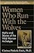 Women Who Run with the Wolves Publisher: Ballantine Books