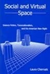 Social And Virtual Space: Science Fiction, Transnationalism, And the American New Right Social And Virtual Space: Science Fiction, Transnationalism, And the American New Right