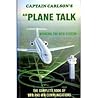 Captain Carlson's Airplane Talk: The Complete Book of Vfr and Ifr Communications