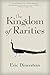 [The Kingdom of Rarities] [...
