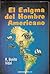 El Enigma Del Hombre Americano