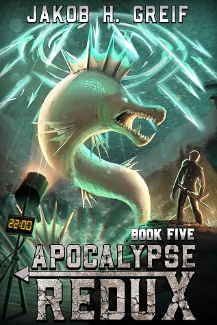 Apocalypse Redux, Book Five by Jakob H. Greif book cover