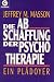 Die Abschaffung der Psychotherapie. Ein Plädoyer