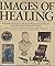 Images of Healing by Carter Smith