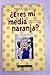 ?Eres Mi Media Naranja?